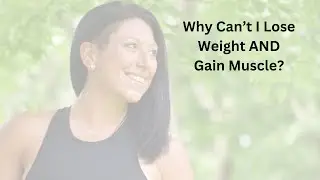 The Answer to Why You Struggle to Lose Weight and Gain Muscle