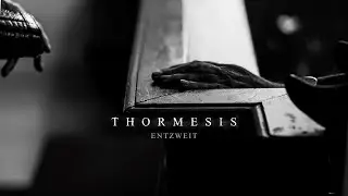 THORMESIS - Entzweit [Official Lyric Video]
