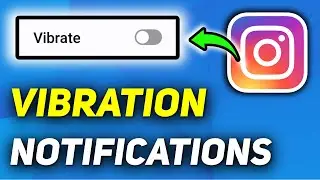 Как отключить вибрацию уведомлений Instagram на Samsung