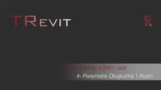 4 - Revit - Parametre Olusturma 1. Kisim