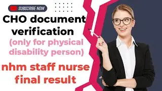 NHM//CHO document verification#staffnurseresult #physical disability#2026 @GodisgreatRA 