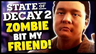 ZOMBIES MADE ME HATE EVERYONE | State Of Decay 2 - Funny Moments Gameplay