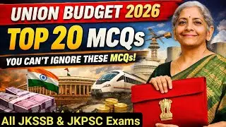 Top 20 MCQs on Union Budget 2026‑27 | ALL JKSSB and JKPSC Exams | Current Affairs 2026