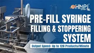 Pre-Fill Syringe Filling & Stoppering System | PFS Filling Machine | Aseptic Syringe Filling