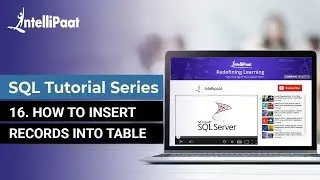 How to Insert Records into Table | Insert into Table SQL | Insert into Statement | Intellipaat
