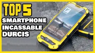 TOP 5 : MEILLEUR SMARTPHONE INCASSABLE TRÈS ROBUSTE ET DURCIS