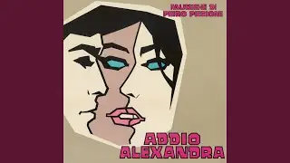 Addio Alexandra - Tensivo jazzato #2 (Remastered 2022)