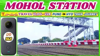 MOHOL RAILWAY STATION - PUNE TO HYD TRAIN JOURNEY - T.NAIDU TRAVEL VLOGS WITH TELUGU MASHUP SONGS
