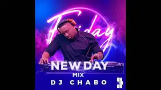 Dj Chabo ~ New Day Mix 3