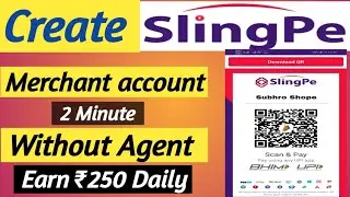 How To Create SlingPe Merchant Free Without Agent || SlingPe Merchant Full Details Video ||