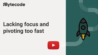 Pitfall: Lacking Focus And Pivoting Too Fast