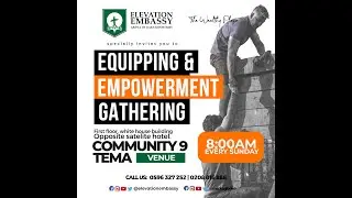 EQUIPPING AND EMPOWERMENT GATHERING &brvbar; WITH GREAT POWER AND GREAT GRACE &brvbar; MARK AGBEKO