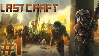 LastCraft Survival Gameplay #1 HD