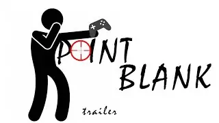 Point Blank Trailer