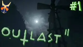 TEMPLE GATE IS WATCHING YOU... / Justiguy Plays Outlast 2 Part 1 BLIND GAMEPLAY