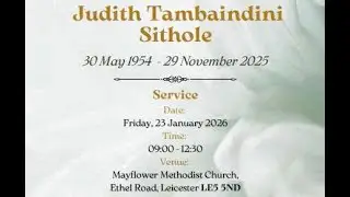 UK LIVE: Judith Tambaindini Sithole Funeral Service
