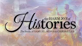 The Harmony of Histories: 1 Chronicles 23:1-27:34; Luke 1:5-25