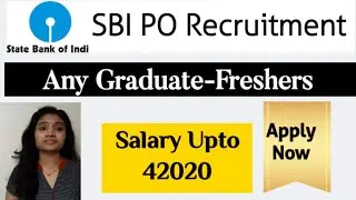 SBI Recruitment 2020| SBI PO Recruitment 2020| Fresher,Any Graduate