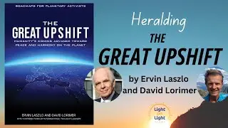 Ervin Laszlo - The Great Upshift (new book promo video)