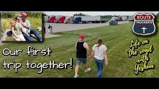 Trucking fun with Ray and Susan - Our first trip together!