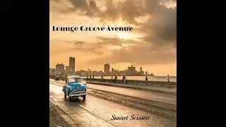 Thoughts - Lounge Groove Avenue