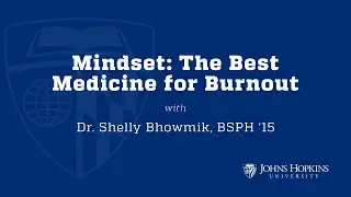 Mindset: The Best Medicine for Burnout