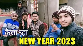 New Year 2023 Vlog | Shot by Prince Gupta