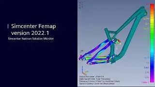Simcenter Femap 2022.1 &mdash; Solution Monitor