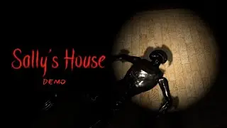 Sally's House (DEMO)