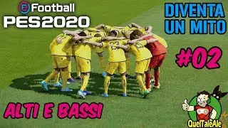 PES 2020 - Gameplay ITA | DIVENTA UN MITO #02 Alexandrinho tra alti e bassi