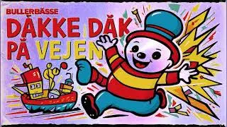 BullerBasse - Dakke Dak P&aring; Vejen