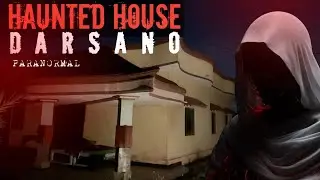HAUNTED HOUSE DARSANO * E X P L O R E * | Haunted Place Karachi