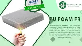 PU FR Foam 🔥 - Neostik Tapes Pvt Ltd