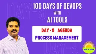 Day-9 Agenda: Process Management