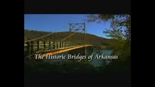 Arkansas Highways Historic Bridges