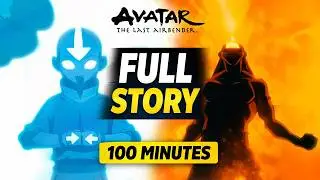 AVATAR : The Last Airbender Full Story in 100 Minutes | Complete Story Recap
