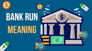 What is Bank Run | What are Bank Runs explained | How Banks Fail | Bank Run Definition