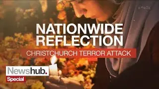 Newshub Special: Nationwide Reflection Intro & Closing - 22nd March 2019