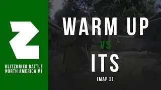 WARM UP WARRIORS VS. ITS (COASTAL) | NA BLITZKRIEG BATTLE #1 &bull; FINAL