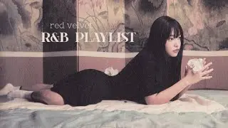 rnb queens | red velvet playlist