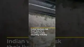 Indian workers risk their lives for a lucrative textile recycling industry | 101 East #shorts