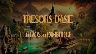 Laos & Cambodge : Voyage au cœur des trésors d'Asie