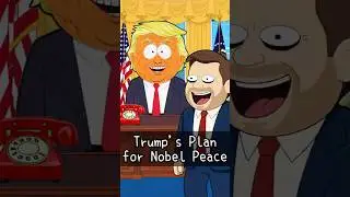 Trump's Plan for Nobel Peace