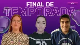#34 Programa final de temporada.