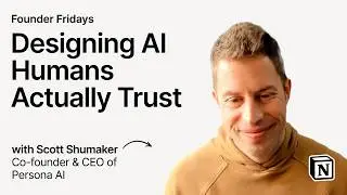 Founder Fridays: Формирование доверия пользователей ИИ со Скоттом Шумакером, Persona AI, и Шивани...