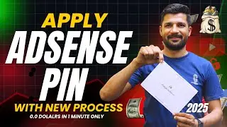How to Apply AdSense PIN Step by Step | New Process 2025 | Complete Guide