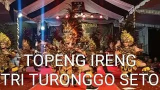TOPENG IRENG TRI TURONGGO SETO MARONGAN SUKOMAKMUR KAJORAN MAGELANG