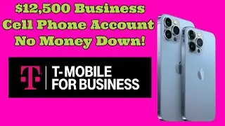 $12,500 T-Mobile Business Cell Phone Account With No Personal Guarantee
