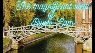 Magnificent view of River Cam