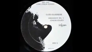 Gato Barbieri Quartet - Obsession no. 2 / Cinemateque -- PART 1 --